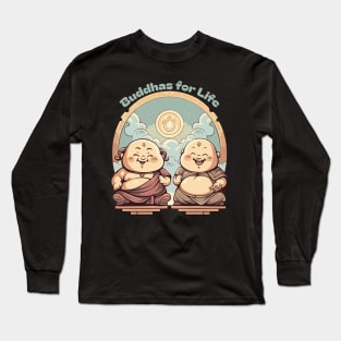 Buddhas for Life Shirt - Brotherhood Bond Tee - Spiritual Companionship Apparel - Unique Gift for Brothers and Friends Long Sleeve T-Shirt